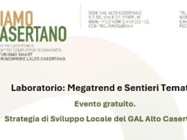 Megatrend e Sentieri Tematici: partecipa al Laboratorio per acquisire nuove competenze in ambito progettazione. Lunedì 21 settembre 2026 ore 15.00 - Piedimonte Matese e Mercoledì 23 settembre 2026 ore 15:00 – Formicola
