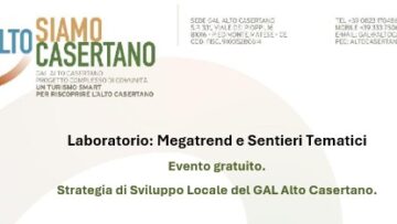 Megatrend e Sentieri Tematici: partecipa al Laboratorio per acquisire nuove competenze in ambito progettazione. Lunedì 21 settembre 2026 ore 15.00 - Piedimonte Matese e Mercoledì 23 settembre 2026 ore 15:00 – Formicola